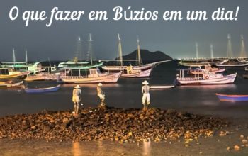 O que fazer em Búzios em um dia!